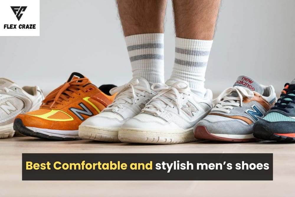 Best Comfortable and stylish men’s shoes